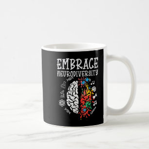 Embrace Neurodiversity Autism Awareness ASD Men Wo Coffee Mug