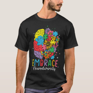 Embrace Neurodiversity Autism Awareness Asd Men Wo T-Shirt