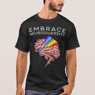 Embrace Neurodiversity Autism Awareness ASD Men Wo T-Shirt