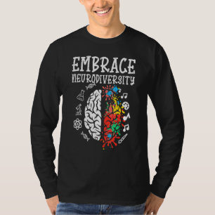 Embrace Neurodiversity Autism Awareness Asd Men Wo T-Shirt
