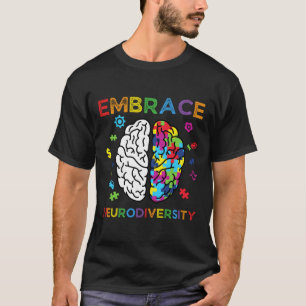 Embrace Neurodiversity Autism Awareness Asd Men Wo T-Shirt