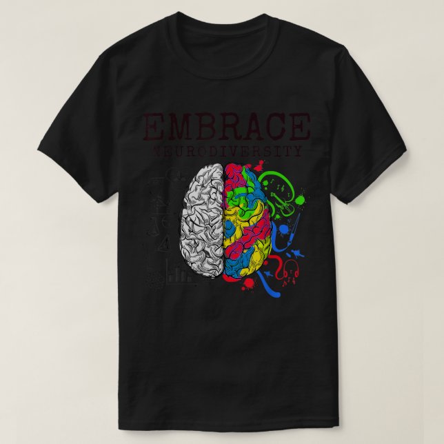 Embrace Neurodiversity Brain ADHD Autism ASD Aware T-Shirt (Design Front)