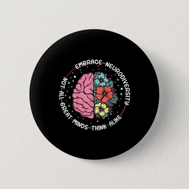 Embrace Neurodiversity Brain Autism Awareness Adhd 2 Inch Round Button (Front)