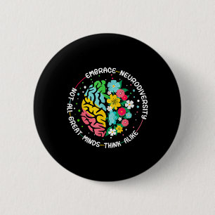 Embrace Neurodiversity Brain Autism Awareness Adhd 2 Inch Round Button