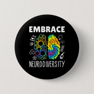 Embrace Neurodiversity - Brain Autism Awareness Mo 2 Inch Round Button