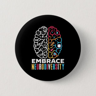 Embrace Neurodiversity Design for a Autism Awarene 2 Inch Round Button