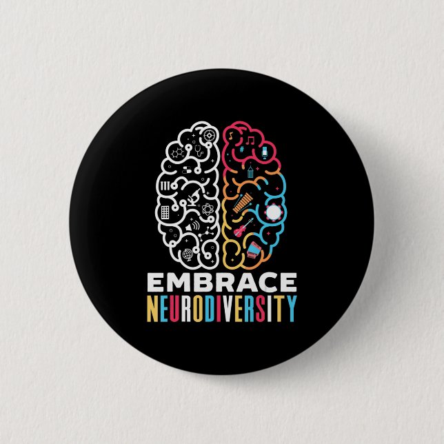Embrace Neurodiversity Design for a Autism Awarene 2 Inch Round Button (Front)