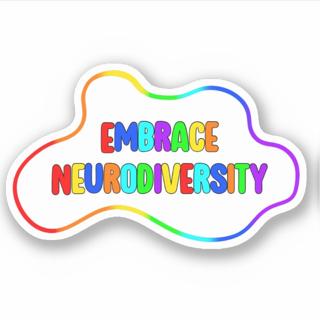 Embrace Neurodiversity | Neurodivergent Awareness (Front)