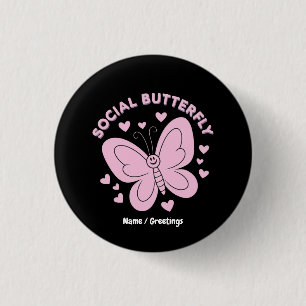 Embrace Social Butterfly Vibes Trendy Retro 1 Inch Round Button