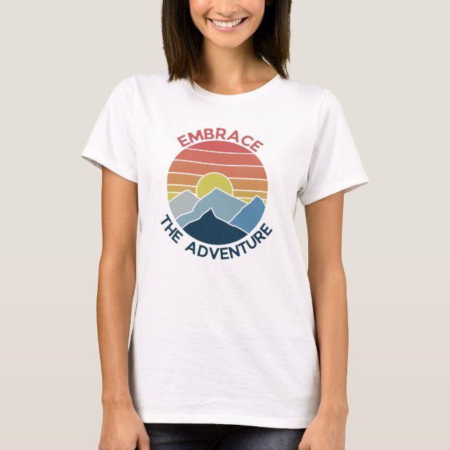 Embrace the adventure mountain adventure time T-Shirt (Front)