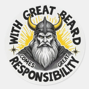 Embrace the Beard: A Viking's Call to Responsibili Classic Round Sticker