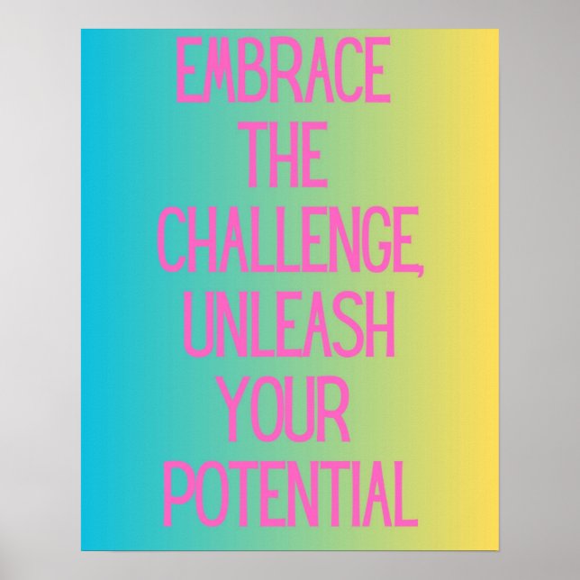 Embrace the Challenge Motivational Typography  Poster (Front)