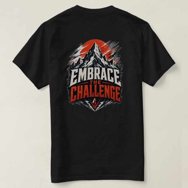 Embrace The Challenge Mountain Graphic Tee (Design Back)