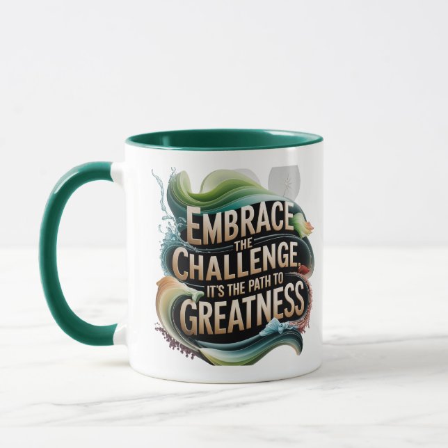 Embrace the Challenge - Path to Greatness Mug (Left)