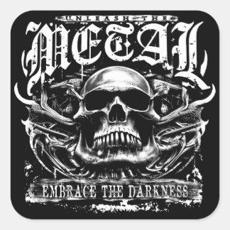 Embrace the darkness, unleash the metal square sticker