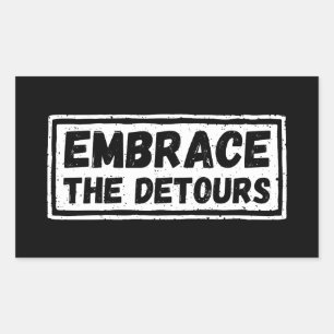 Embrace The Detours Inspirational Quote Sticker