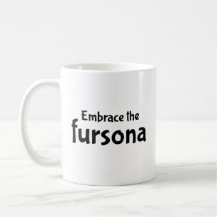 Embrace the fursona coffee mug