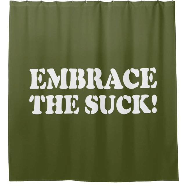 EMBRACE THE SUCK! (Front)