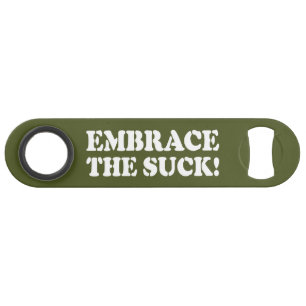 EMBRACE THE SUCK! BAR KEY