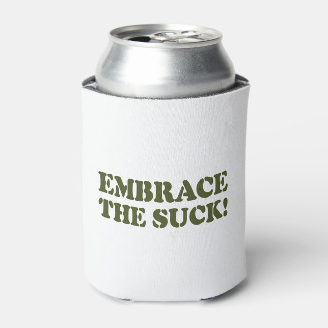 EMBRACE THE SUCK! CAN COOLER (Can Front)