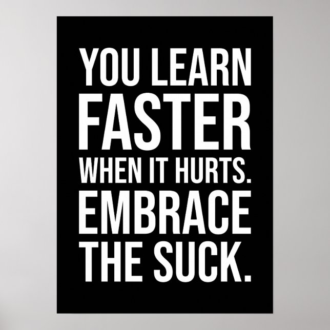 Embrace The Suck, Gym, Hustle, Success, Motivation Poster (Front)