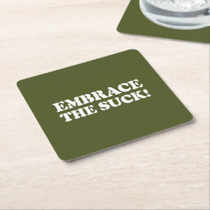 EMBRACE THE SUCK! SQUARE PAPER COASTER