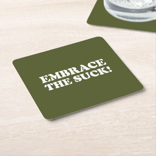 EMBRACE THE SUCK! SQUARE PAPER COASTER (Angled)