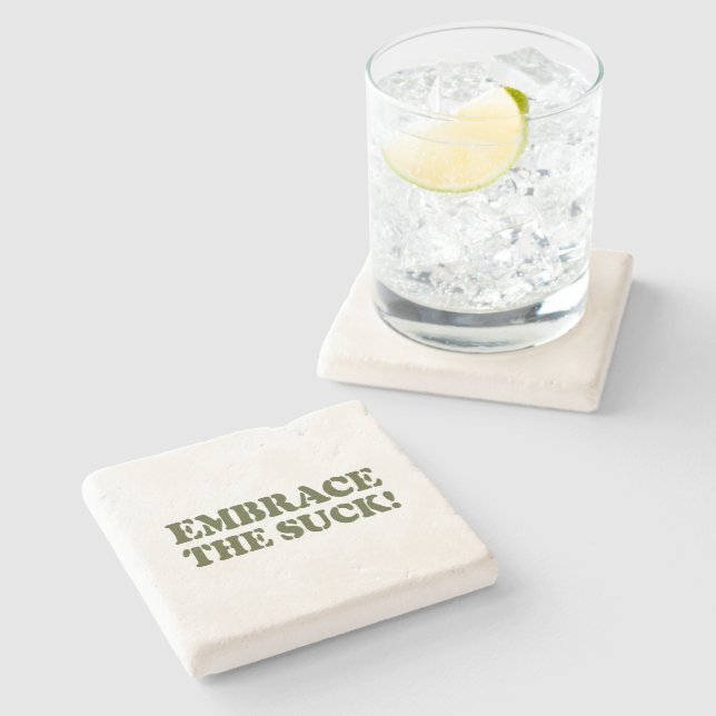 EMBRACE THE SUCK! STONE COASTER (Side)