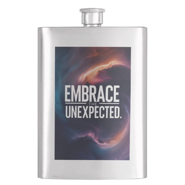 Embrace The Unexpected Hip Flask (Front)