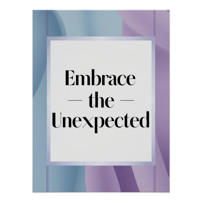 Embrace The Unexpected option 3 Poster (Front)
