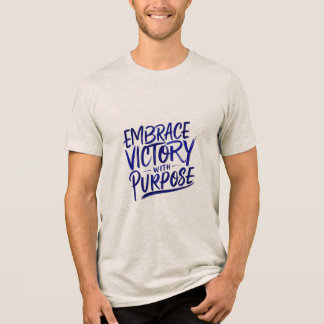 Embrace Victory with Purpose Tri-Blend Shirt
