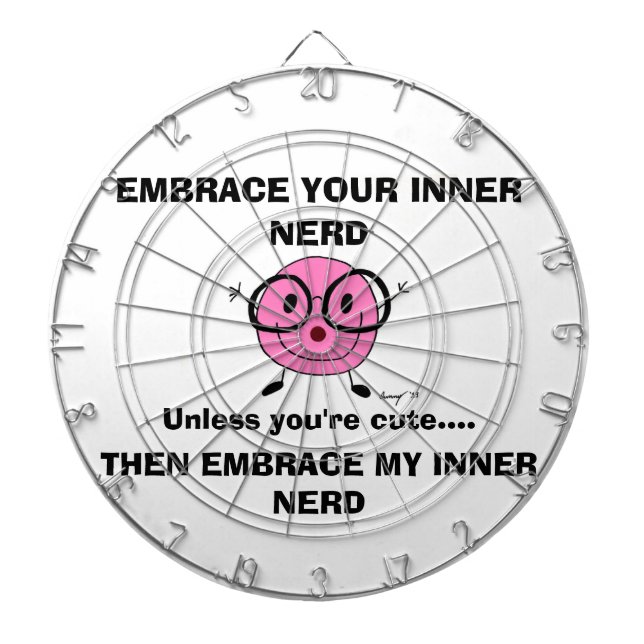 EMBRACE YOUR INNER NERD Dartboard (Front)