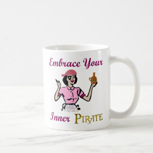 Embrace Your Inner Pirate Coffee Mug