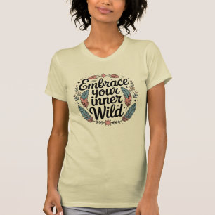 Embrace your inner wild Women's T-shirt