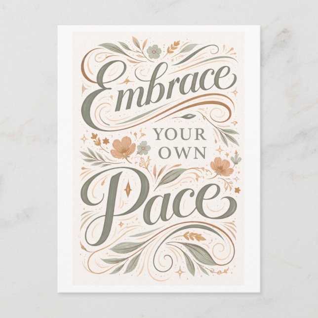 "Embrace Your Own Pace" Postcard (Front)