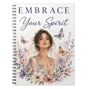 Embrace Your Spirit   Self-Discovery Notebook