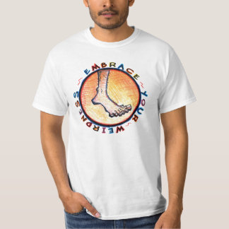 Embrace Your Weirdness T-Shirt
