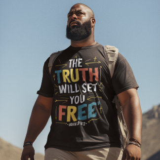 Embracing Freedom: The Truth Will Set You Free T-Shirt