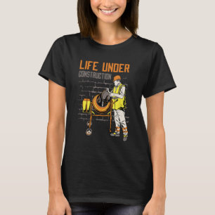 Embracing Life Under Construction Inspirational Mo T-Shirt