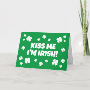 Embrasse-moi Je suis irlandais drôle carte St Patr