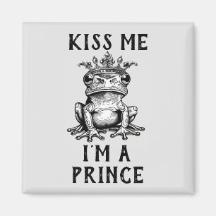 Embrasse-moi Je suis un Prince Magnet