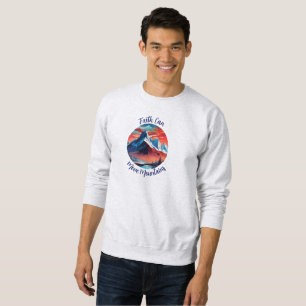 Embrasser le pouvoir de la foi Sweatshirt