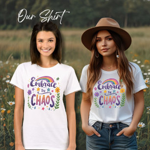 Embrassez Le T-shirt Chaos, Citation Positive T-Sh