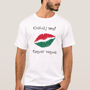 Embrassez-moi ! Je suis T-shirt hongrois