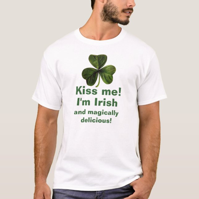 Embrassez-moi que je suis T-shirt irlandais et (Devant)