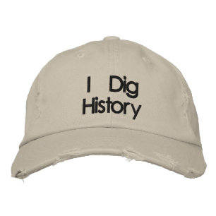 Embroidered Metal Detecting I Dig History Hat