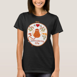 Embroidering Life Embroidery Hoop T-Shirt