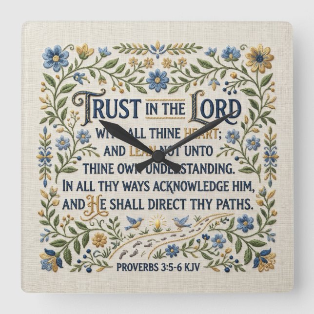 Embroidery Trust in the Lord Proverbs 3:5-6 KJV Square Wall Clock (Front)