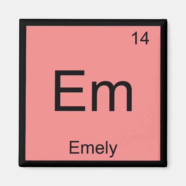 Emely Name Chemistry Element Periodic Table Magnet (Front)