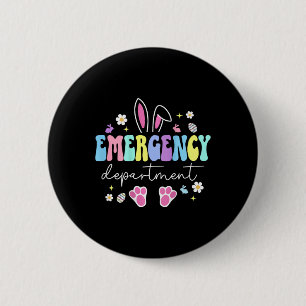 Emergency Department Easter Er Nurse Emergency Roo 2 Inch Round Button
